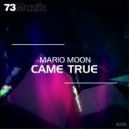 Mario Moon (ES) - Came True