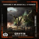 FARHANG & Mr.Magicall & Farbod (IR) - Griffin (Electro BEAT 100 Anthem) (Orchestral Intro Mix)