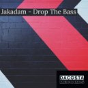 Jakadam - Drop The Bass (Original Mix)