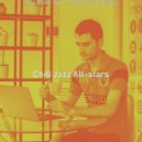 Chill Jazz All-stars - Hip Backdrops for Work ()