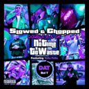 Double R & GK & Yella Fella & Dat Boi T - No Time to Waste (feat. Yella Fella & Dat Boi T) (Slowed & Chopped)
