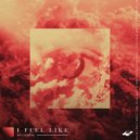 Mylonrae & Endorma - I Feel Like (feat. Endorma)
