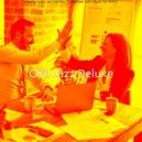 Chill Jazz Deluxe - Amazing Pop Sax Solo - Vibe for Offices