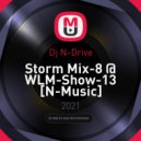 Dj N-Drive - Storm Mix-8 @ WLM-Show-13 [N-Music] ()