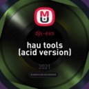 djs-exo - hau tools (acid version)