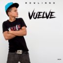Rowliano - Vuelve ()