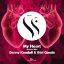 Danny Kendall & Biel Garzia - My Heart