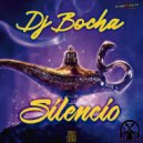 Dj Bocha - Silencio (Original Mix)