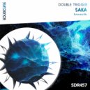 Double Trigger - SAKA (Extended Mix)