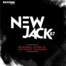 NewJack87 - Dark Soul ()