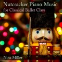 Nina Miller - The Nutcracker, Op. 71, Th 14, Act 1: No. 6 Clara and the Nutcracker (Stretch)