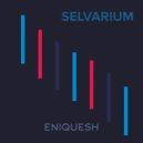 ENIQUESH - SELVARIUM