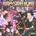 brok3boy - RAP SAVED ME