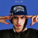 ALIX - Billionaire boys club (Original Mix)