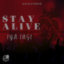 Dasvibes & Iya Ingi - Stay Alive ()