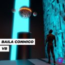 VB - Baila Conmigo ()