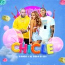El Gran Bless & Randu - CHICLE