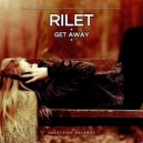Rilet - Get Away ()