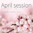 Jeff (FSI) - April Session (Melodic house mix)