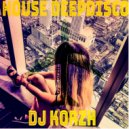 DJ Korzh - HOUSE DEEPDISCO ()