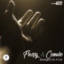Freisig & Comaro - Strangers In A Car (Extended Mix)