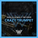 Zizzu Dj & Max P. The Voice - Crazy Trumpet (Radio Edit)