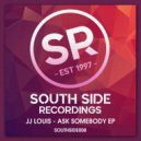 JJ Louis - Ask Somebody