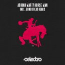 Adrian Mart - Horse Man (Bongo Beat Remix)