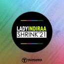 Lady Indiraa - Shrink 21 (SoulShaker Radio)