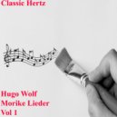 Classic Hertz - Morike Lieder 32.An die Geliebte ()