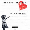 Miro Dark - In My Heart (Max Metrix Remix)