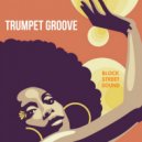 Block Street Sound - Trumpet Groove (Original Mix)