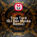 Alexy Large - Trop Tard