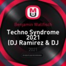 Benjamin Wallfisch - Techno Syndrome 2021