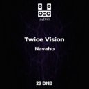 Twice Vision - Navaho (Original Mix)