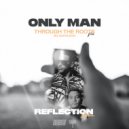 Through The Roots & Bo Napoleon & DRUMWISE - Only Man (Original Mix)