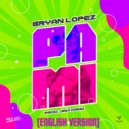Bryan Lopez - Pa Mi (English Version)