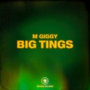 M Giggy - Big Tings