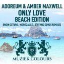 Adoreum , Amber Maxwell - Only Love
