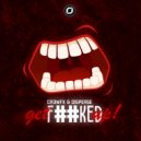 CR3WFX & Disperse (FR) - Get Fucked Up!