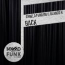 Angelo Ferreri, Blanco K - Back (Dub Mix)