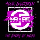 Alek Soltirov - The Story Of Mojo (Radio Edit)