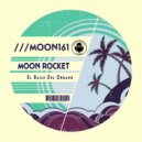 Moon Rocket - El Baile Del Organo (Beat Mix)