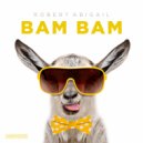 Robert Abigail - Bam Bam (Original Mix)