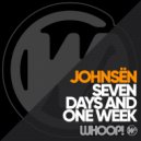 Johnsën - Seven Days and One Week (Original Mix)