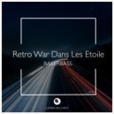 Bakerbass - Retro war dans les Etoile
