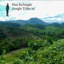 Dan InJungle - Jungle Tribe 10 ()