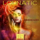 Lounatic - Mindreader (NG Remix)