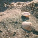 Illarea - Warm & Gently vol.1