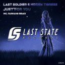 Last Soldier & Hidden Tigress - Just For You (Radio Edit Remix)